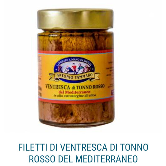 Filetti di Ventresca di Tonno Rosso del Mediterraneo 300g